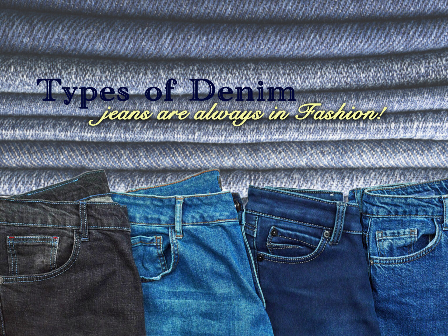 22 Types of Denim Jeans - Bong Diva